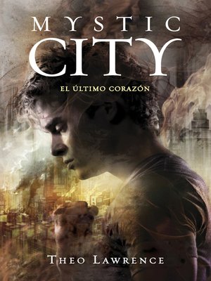 cover image of El último corazón (Mystic City 2)
